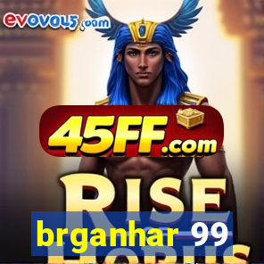 brganhar 99